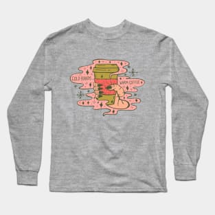 Cold Hands Warm Coffee Long Sleeve T-Shirt